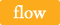 flow